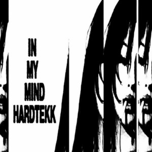 IN MY MIND HARDTEKK - Slowed by Hxlkart