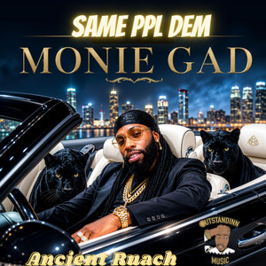 SAME PPL DEM by Monie Gad, Ancient Ruach