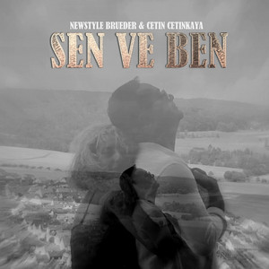 Sen Ve Ben (feat. Cetin Cetinkaya)