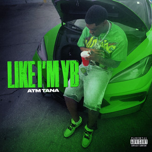Like I'm YB by Atm Tana