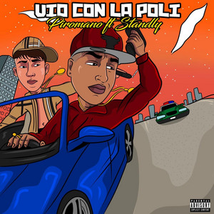Piromano El Del Flow Gitano - VIO CON LA POLI