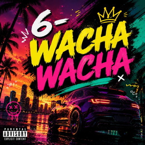 Wacha Wacha by Milo Savage