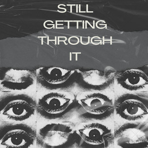 Still Getting Through It by CENSOR, VIRAAM AKS
