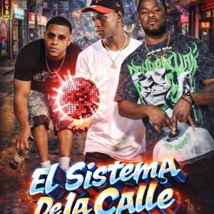 El Sistema De La Calle by El Moyeto, El Domy Rd