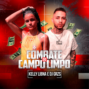 Combate Do Campo Limpo (feat. Kelly Libna)