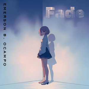 Fade by Emerson B. Ocampo