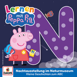 Kapitel 05: Nachtausstellung im Naturmuseum - Das ABC - N by Peppa Pig Hörspiele
