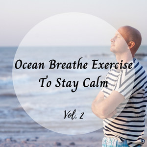Ocean Breathe Exercise To Stay Calm Vol. 2 album