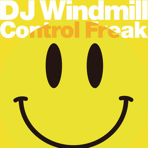 Control Freak by DJ Windmill