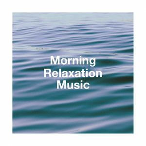 Morning Relaxation Music album