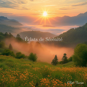Éclats de Sérénité by Elliot Thuram