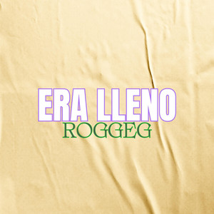 ERA LLENO by ROGGEG