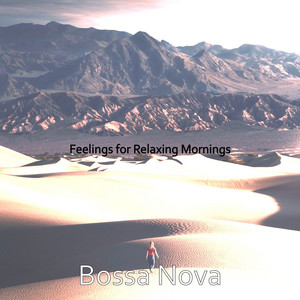 Feelings for Relaxing Mornings album