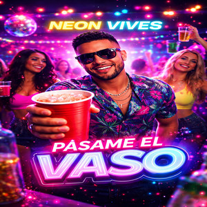 pasame el vaso by Neon vives 07