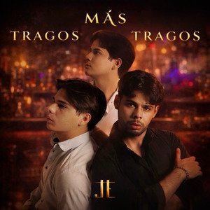Los JE - Tragos Más Tragos