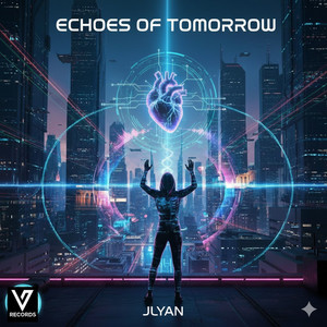 Echoes of Tomorrow by JLYAN
