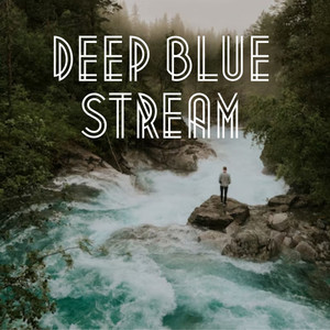 Deep Blue Stream album