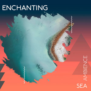 zZz Enchanting Sea Ambience zZz album