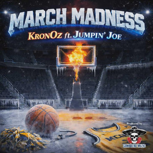 March Madness by KronOz, Jumpin' Joe The Rapper