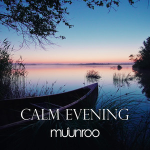 Calm Evening by muunroo
