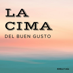 LA CIMA DEL BUEN GUSTO by MISUI CTDS