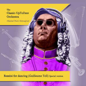 Rossini for dancing (Guillaume Tell) [Special version]