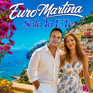 Solo Io E Te by EuroMartina