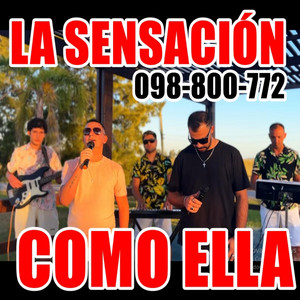 La Sensación - Como ella