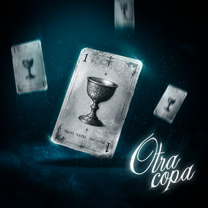 Otra Copa by Troti, Yatel, Twiyster