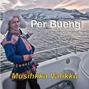 Musihkka Vahkku by Per Bueng