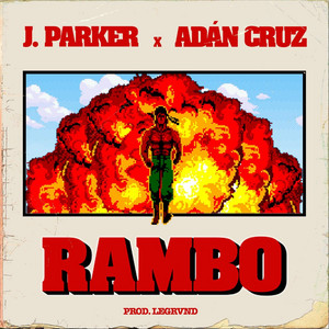 Rambo by J. Parker, Adán Cruz