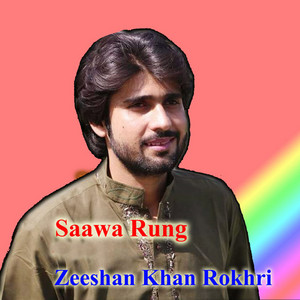 Zeeshan Khan Rokhri - Saady Yaaran Di Khair