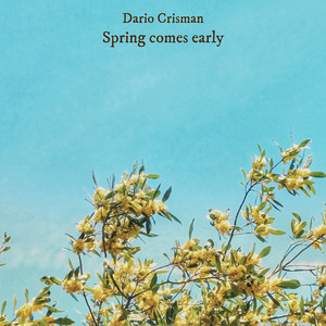 Spring comes early by Dario Crisman
