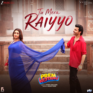 Tu Mera Raiyyo - From "Prem Keetanu"