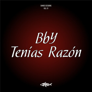 BbY Tenías Razón by DANISS