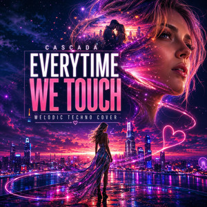Everytime We Touch - Melodic Techno by Infinity Groove