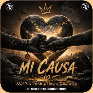 XC4X, Foking Rey & UN TAWY - Mi Causa