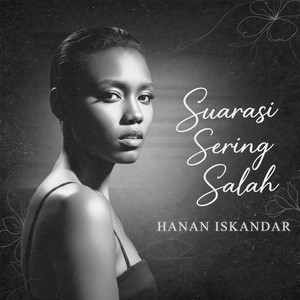 Hanan Iskandar - Suarasi Sering Salah