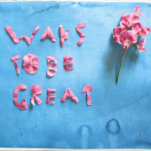 Ways to be Great (demo) by Jesse Blake Rundle
