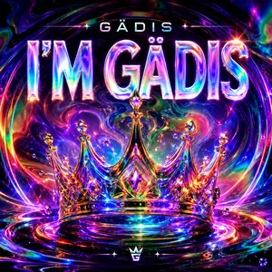 I'M GÄDIS by GÄDIS