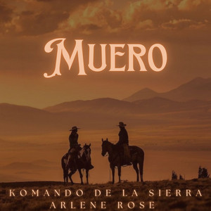 Muero (feat. Komando De La Sierra)