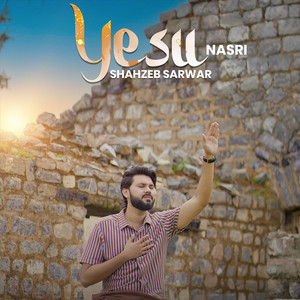 Shahzeb Sarwar - Yesu Nasri