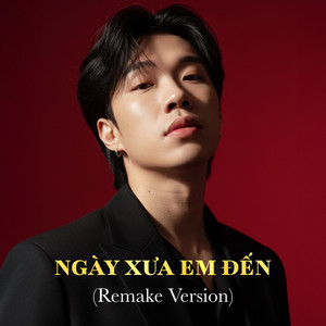 Ngày Xưa Em Đến - Remake Version by NDMT