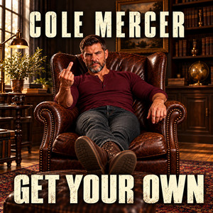 Get Your Own by Cole Mercer