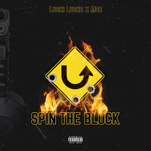 Spin The Block by Luchi Luche, Moeman