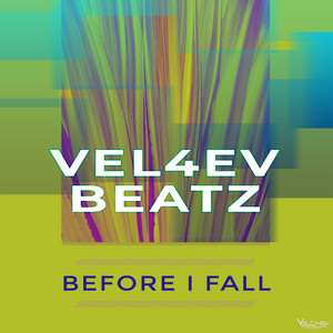 Vel4ev Beatz - Before I Fall