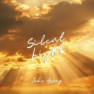 Silent Light by Joke Army