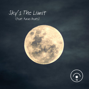 Sky's the Limit (feat. Raias Beats)