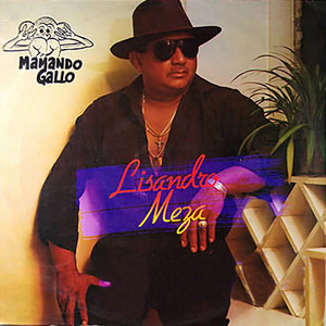 Lisandro Meza - Mamando Gallo