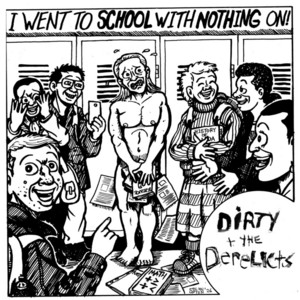 I Went to School with Nothing On by Dirty and the Derelicts
